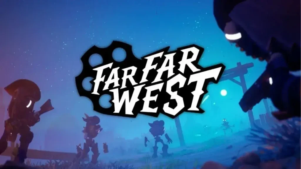 Far Far West