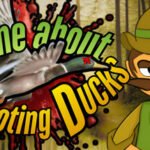 A Game About Shooting Ducks